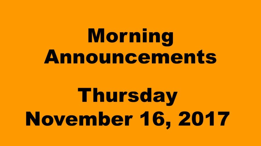 Morning+announcements%3A+11.16.17