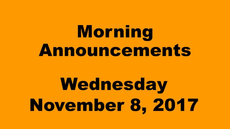 Morning announcements: 11.8.17