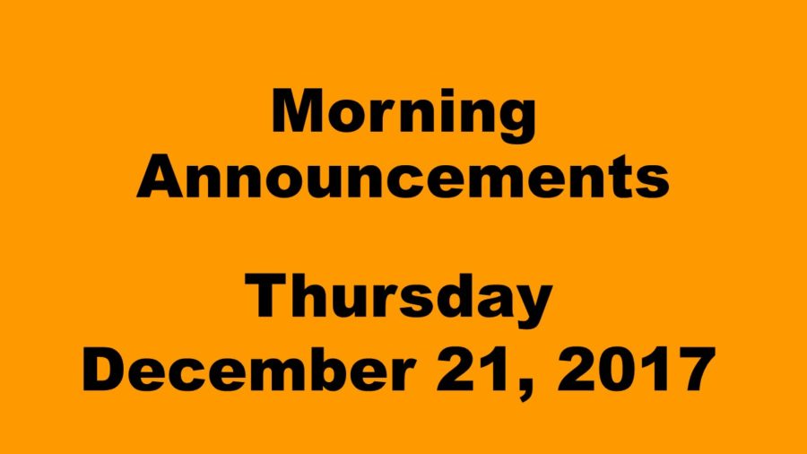 Morning+announcements%3A+12.21.17