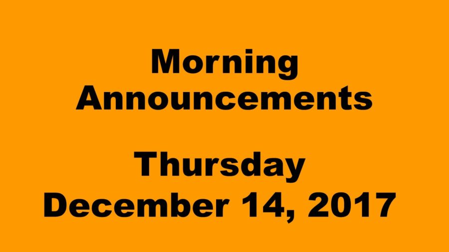 Morning+announcements%3A+12.14.17