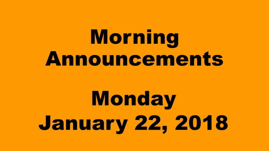 Morning+announcements%3A+1.22.18