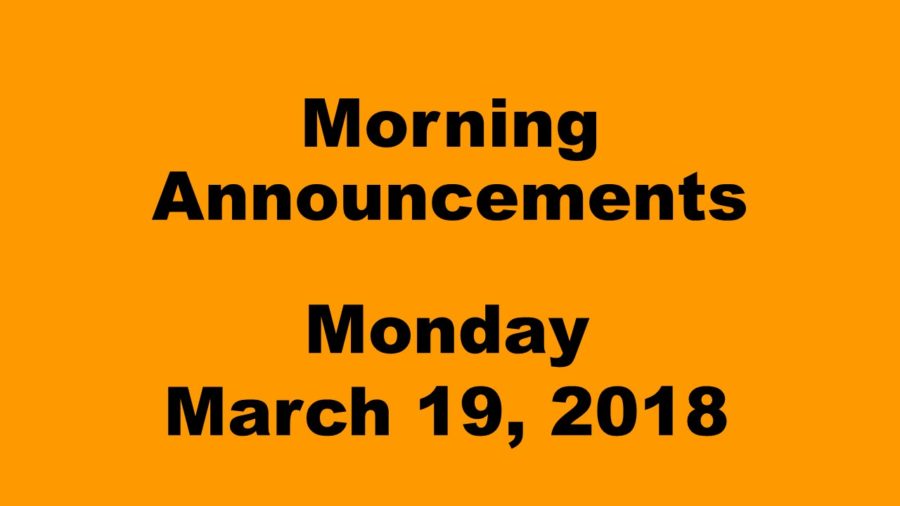 Morning+announcements%3A+3.19.18