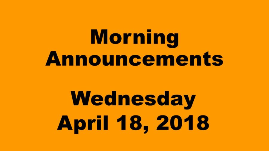 Morning+announcements%3A+4.18.18