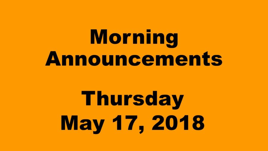 Morning+announcements%3A+5.17.18