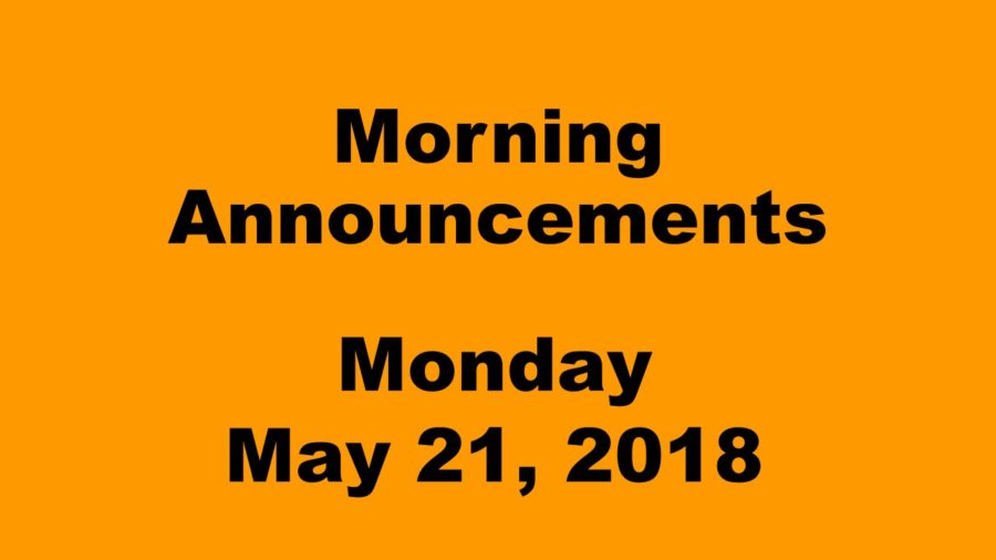 Morning+announcements%3A+5.21.18