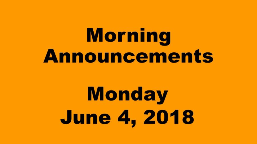 Morning+announcements%3A+6.4.18
