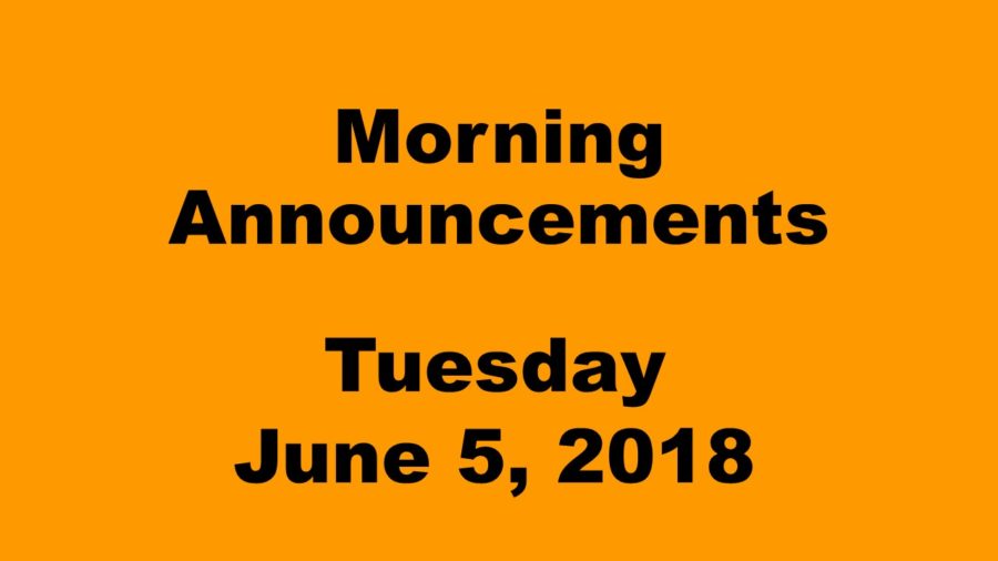 Morning+Announcements%3A+6.5.18
