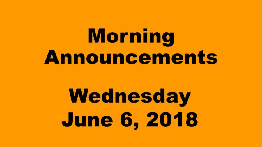 Morning+Announcements%3A+6.6.18