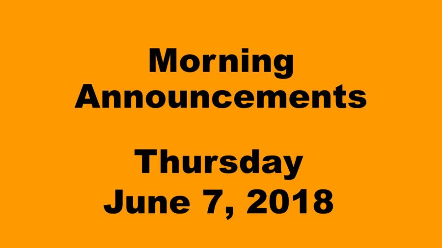 Morning+Announcements%3A+6.7.18