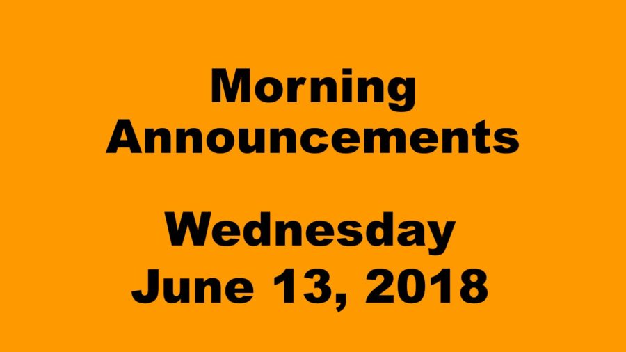 Morning+Announcements%3A+6.13.18