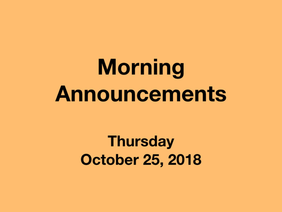 Morning+Announcements%3A+10.25.18